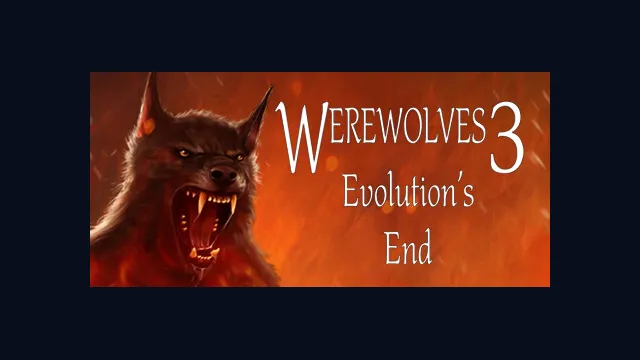 Werewolves 3: Evolution's End