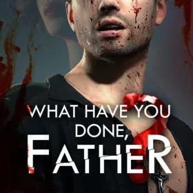 Обкладинка гри What have you done, Father?