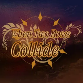 Обкладинка гри When Two Roses Collide