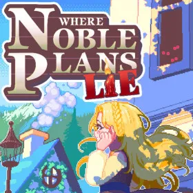 Обкладинка гри Where Noble Plans Lie
