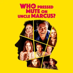 Обкладинка гри Who Pressed Mute on Uncle Marcus?