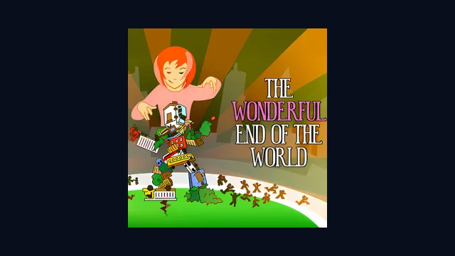 The Wonderful End of the World