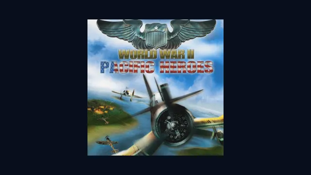 World War II: Pacific Heroes