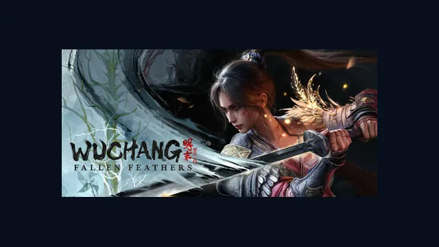 WUCHANG: Fallen Feathers