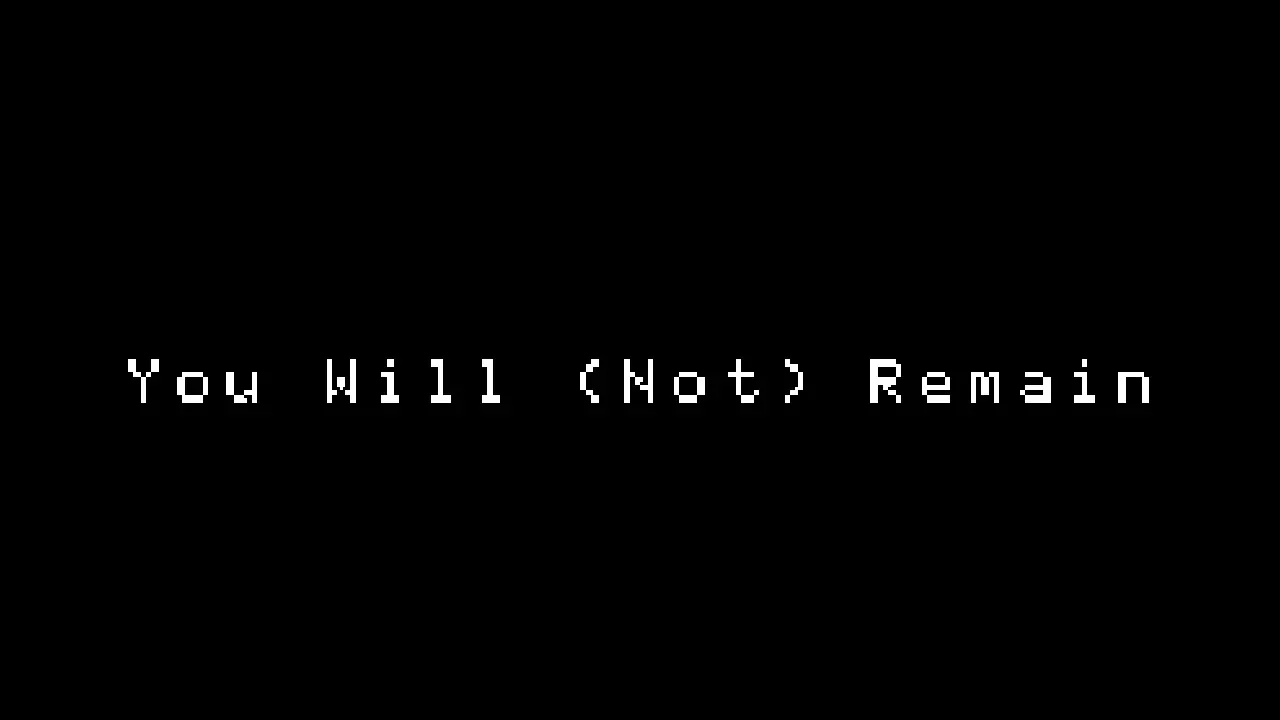 You Will (Not) Remain media 7