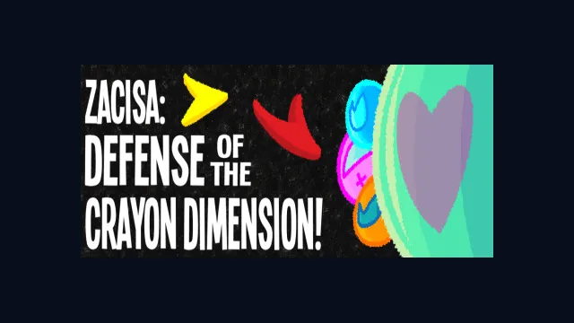 ZaciSa: Defense of the Crayon Dimension!