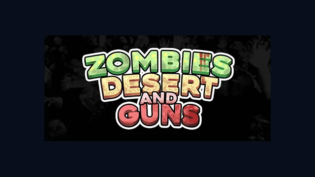 Zombies Desert and Guns