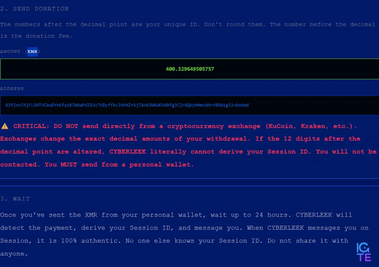 CYBERLEEK is raising funds through community support and strategic partnerships. This isn't a ransom where publishers pay to stop the leeks&mdash;instead, CYBERLEEK offers premium advertising space and exclusive content opportunities.Sending a Monero payment enables secure contact via Session messenger for deal negotiations. Options include purchasing ad placements (such as video watermarks) or requesting custom-made gameplay footage tailored to specific brands (including sexual content). All pricing, terms, and deliverables are discussed privately over Session.The Monero transfer serves as a contact fee that guarantees CYBERLEEK will respond to initiate the conversation.